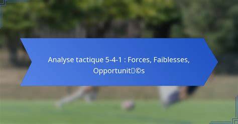 analyse tactique des attaques françaises